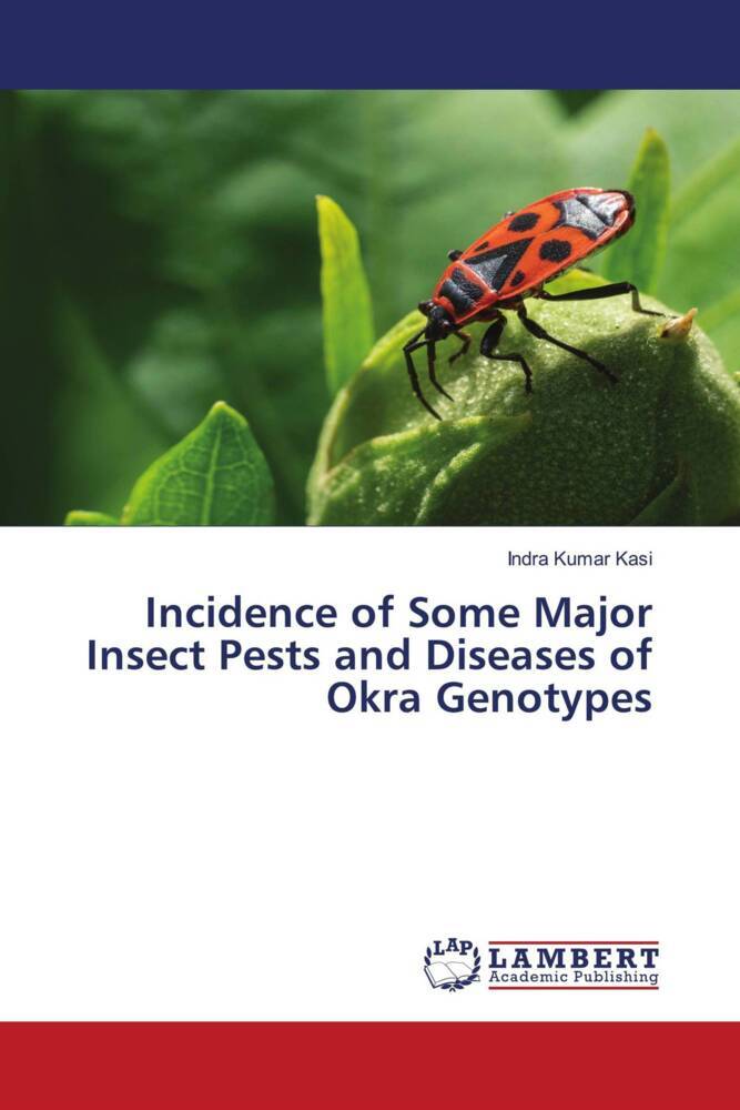 Incidence of Some Major Insect Pests and Diseases of Okra Genotypes