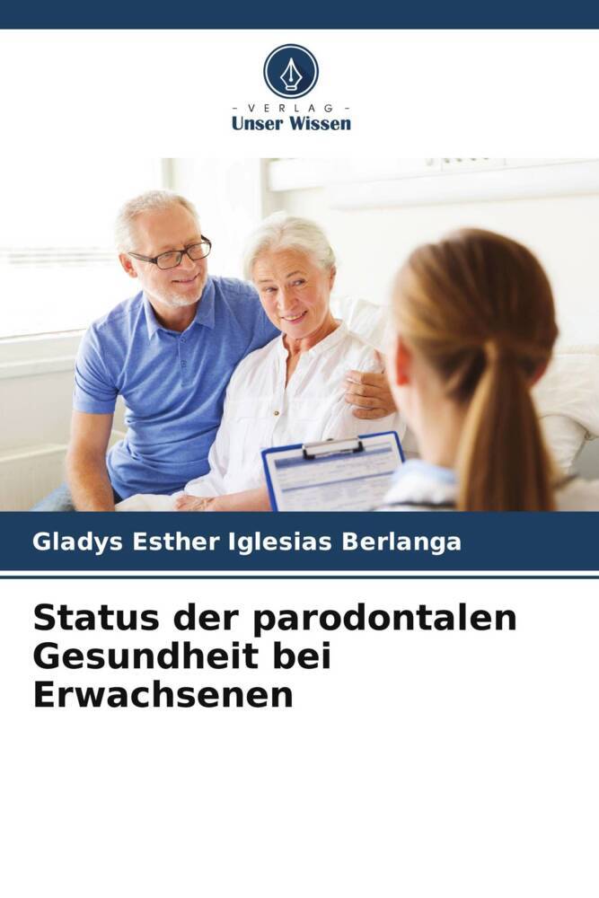 Status der parodontalen Gesundheit bei Erwachsenen