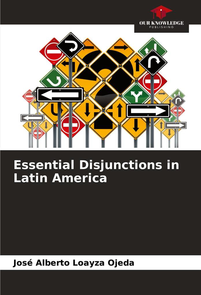 Essential Disjunctions in Latin America
