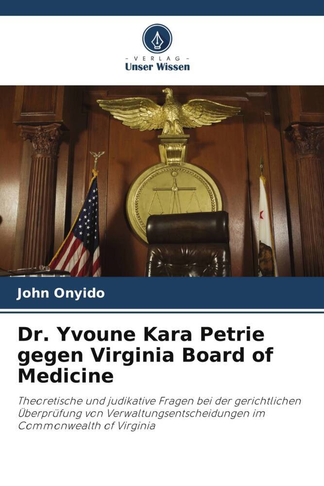 Dr. Yvoune Kara Petrie gegen Virginia Board of Medicine