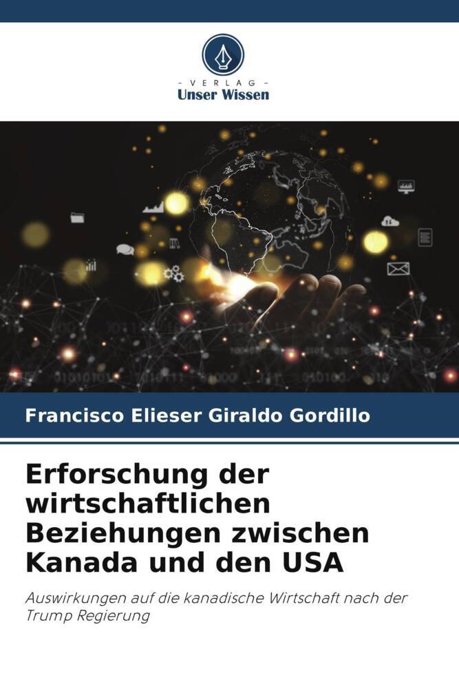 Erforschung der wirtschaftlichen Beziehungen zwischen Kanada und den USA