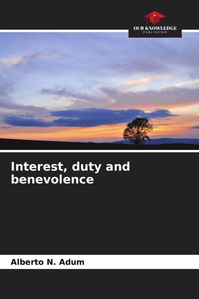 Interest duty and benevolence