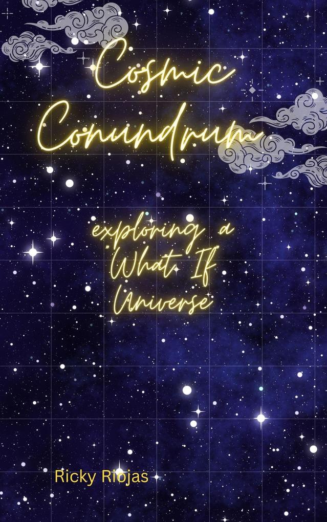 Cosmic Conundrum: exploring a 'what if' universe