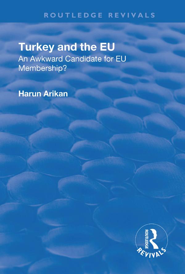 Turkey and the EU: An Awkward Candidate for EU Membership?
