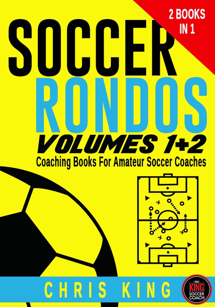 Soccer Rondos Volumes 1 and 2 (Coaching Soccer #1)