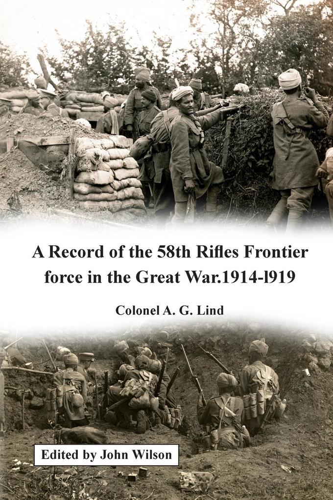A Record of the 58th Rifles F.F. in the Great War. 1914-l919
