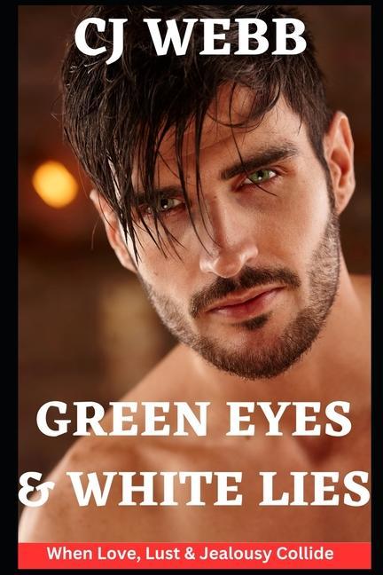 Green Eyes & White Lies