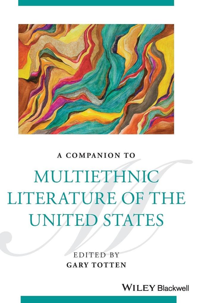 A Companion to Multiethnic Literature of the United States
