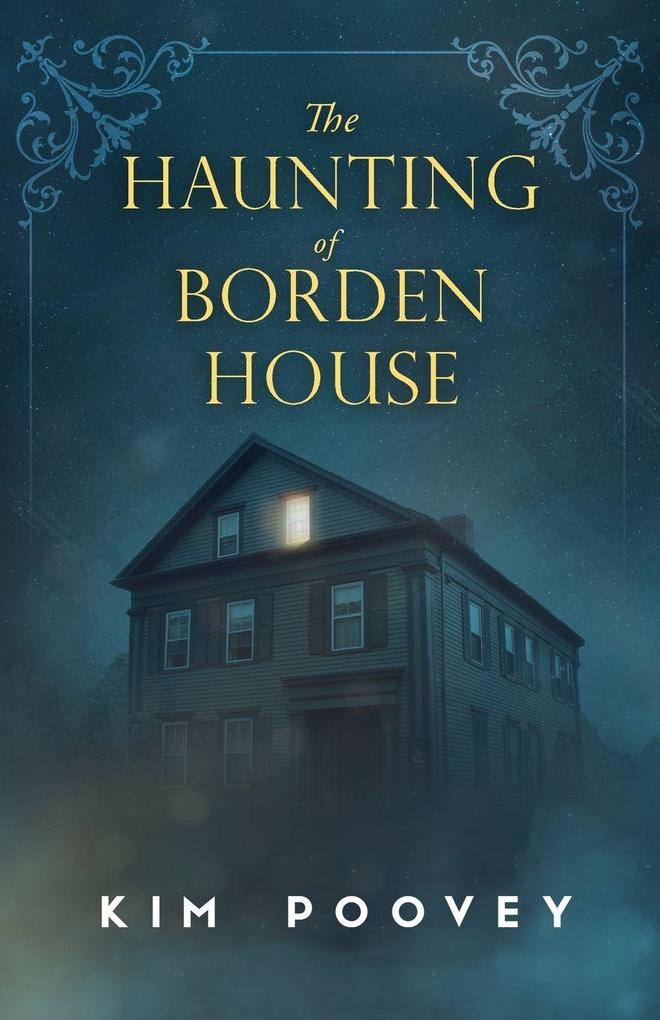 The Haunting of Borden House