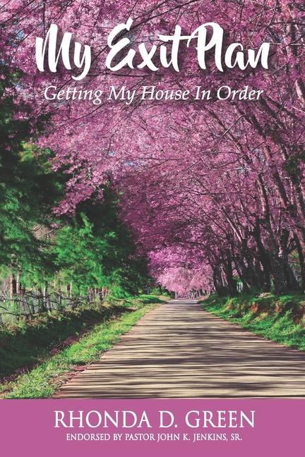 My Exit Plan: Getting My House in Order
