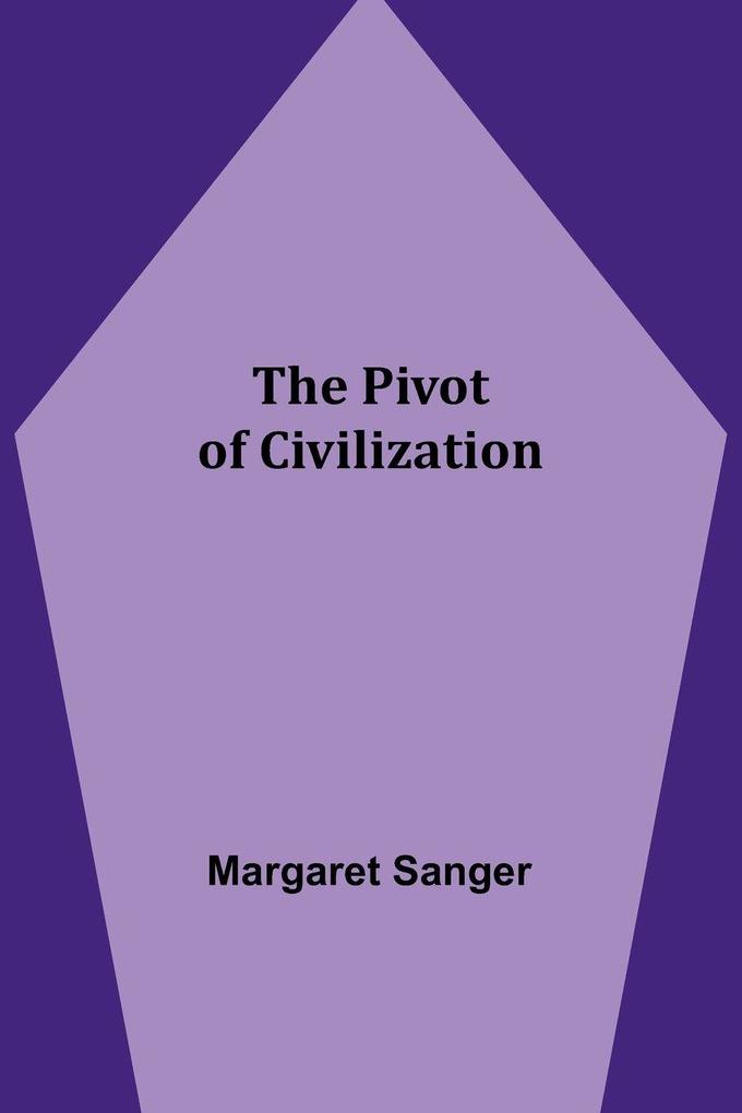 The Pivot of Civilization