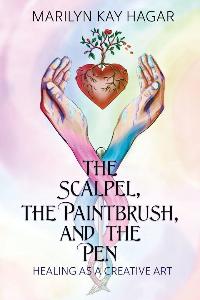 The Scalpel the Paintbrush and the Pen