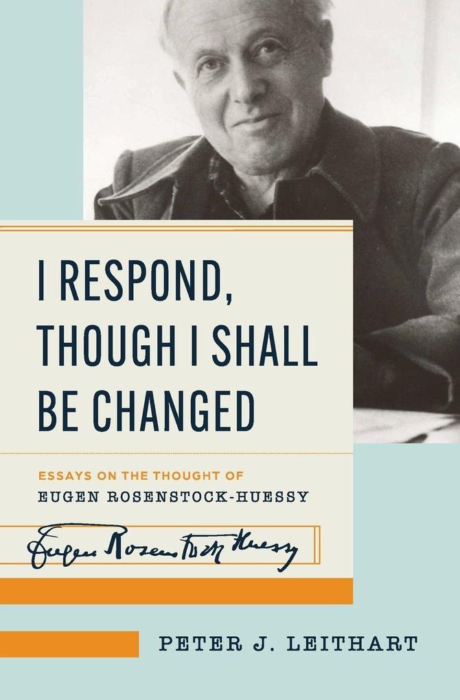 I Respond Though I Shall Be Changed