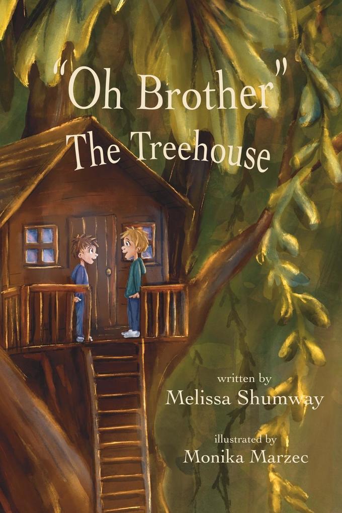 'Oh Brother' - The Treehouse