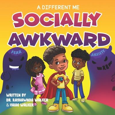 A Different Me: Socially Awkward