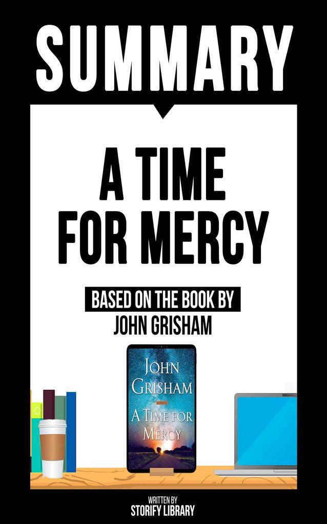Summary: A Time For Mercy