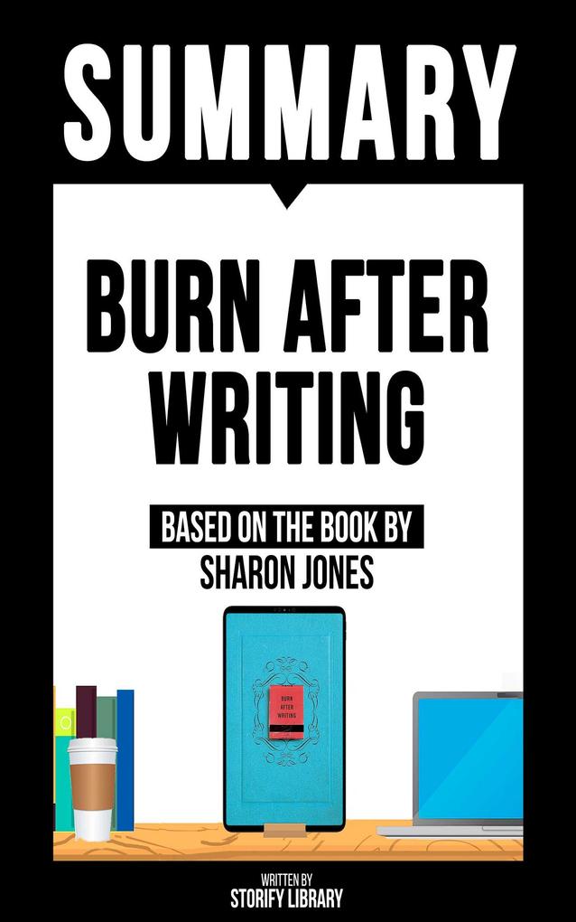 Summary: Burn After Writing