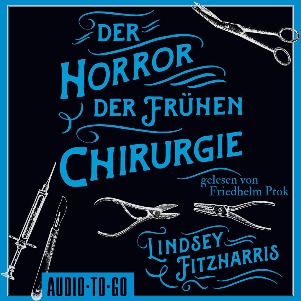 Der Horror der frühen Chirurgie
