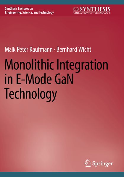 Monolithic Integration in E-Mode GaN Technology