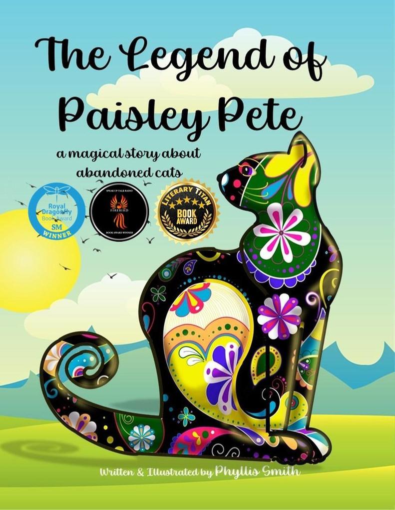 The Legend of Paisley Pete: A Magical Story About Abandoned Cats