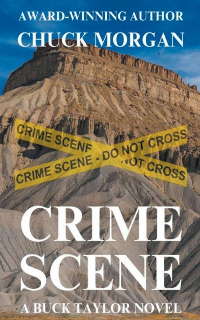 Crime Scene A Buck Taylor Novel
