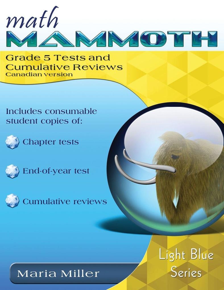 Math Mammoth Grade 5 Tests and Cumulative Reviews Canadian Version