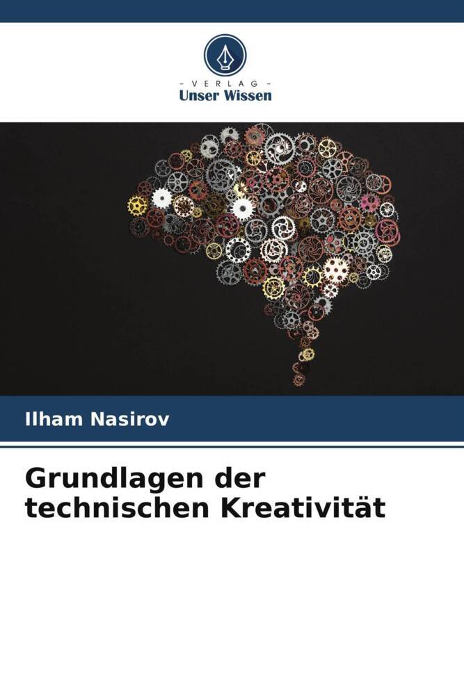 Grundlagen der technischen Kreativität