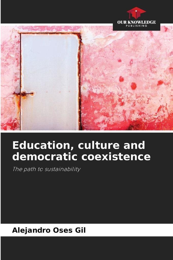 Education culture and democratic coexistence