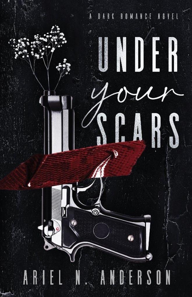 Ariel N. Anderson Under Your Scars