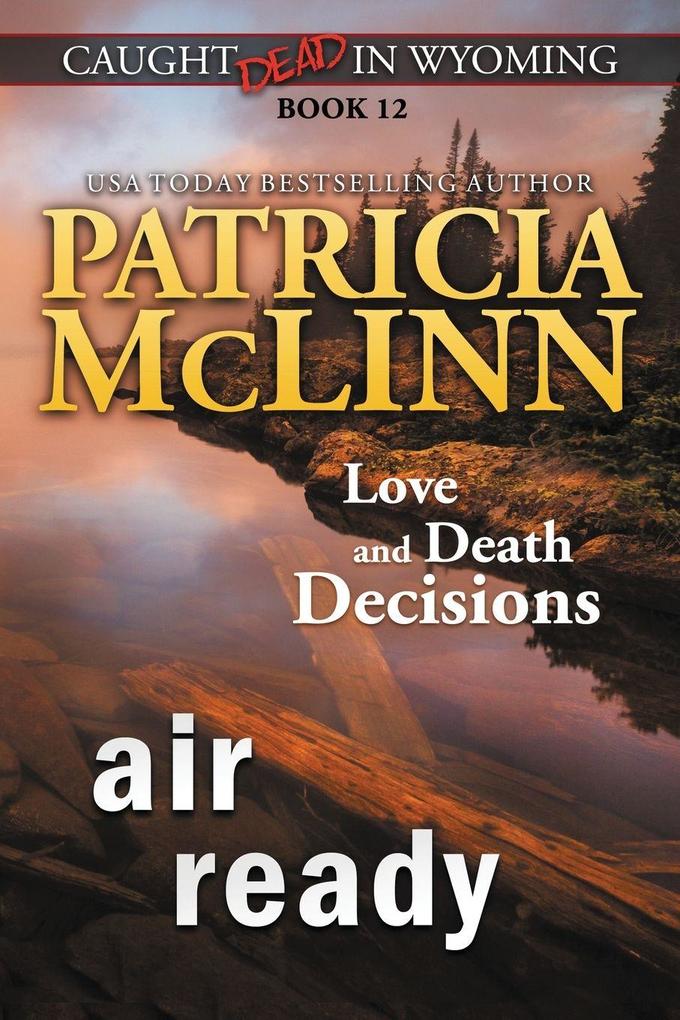 Air Ready (Caught Dead in Wyoming Book 12)