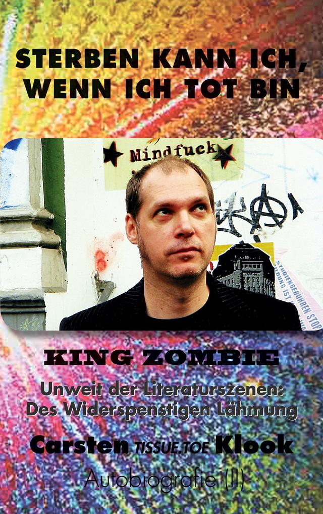 Sterben kann ich wenn ich tot bin