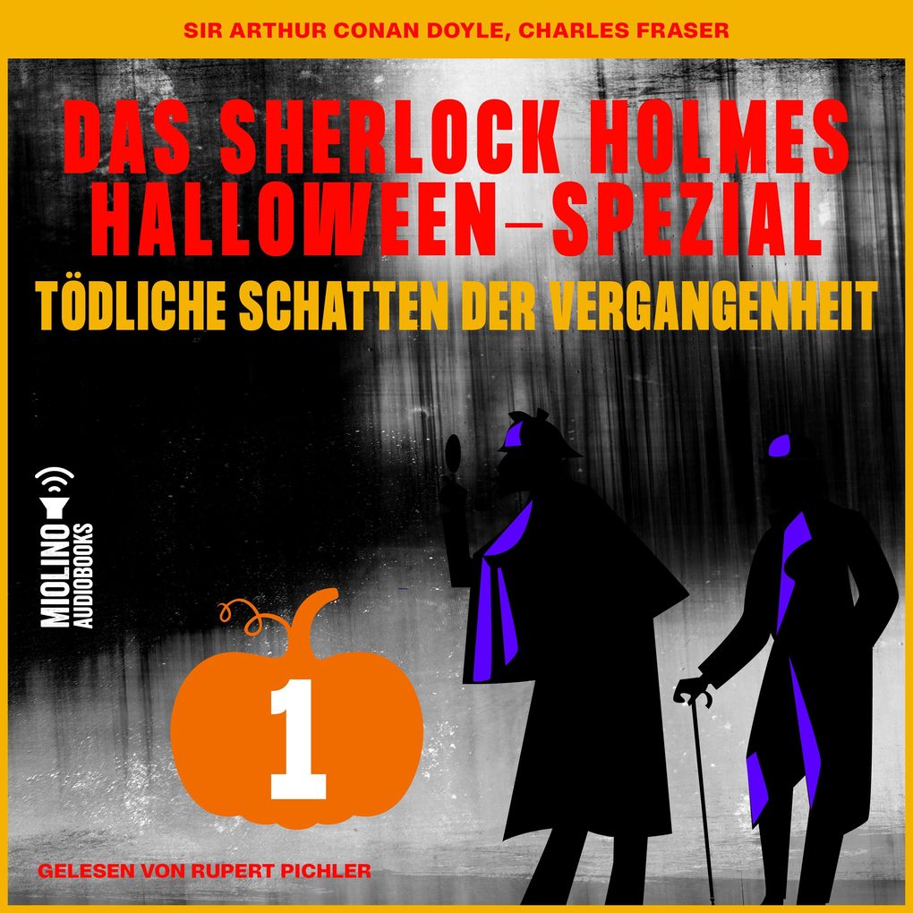 Das Sherlock Holmes Halloween-Spezial (Tödliche Schatten der Vergangenheit Folge 1)