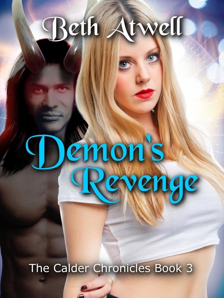 Demon‘s Revenge (The Calder Chronicles #3)