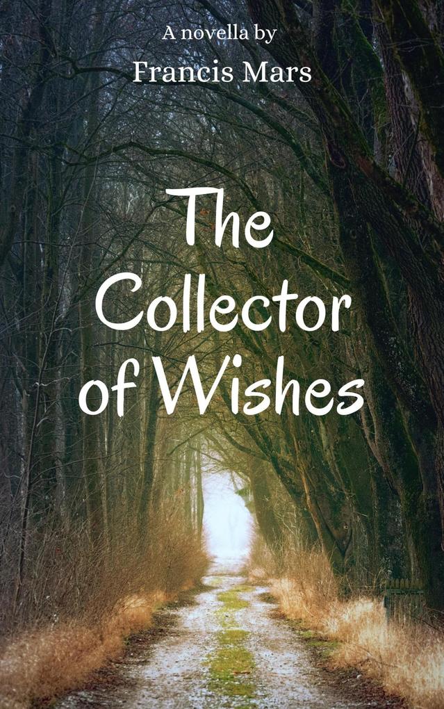 The Collector of Wishes