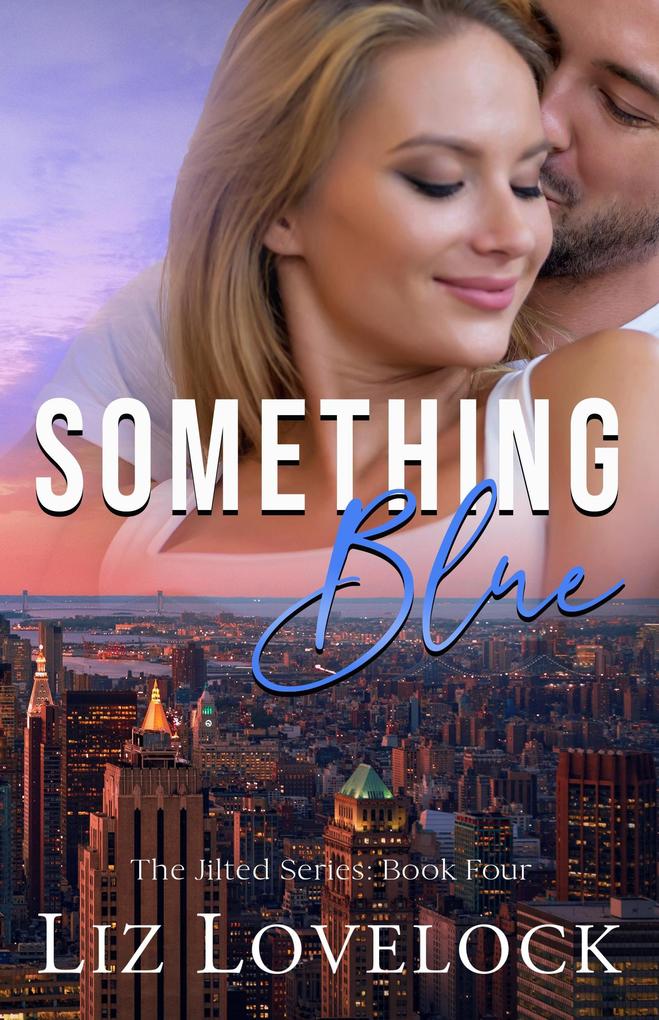 Something Blue (The Jilted Series #4)