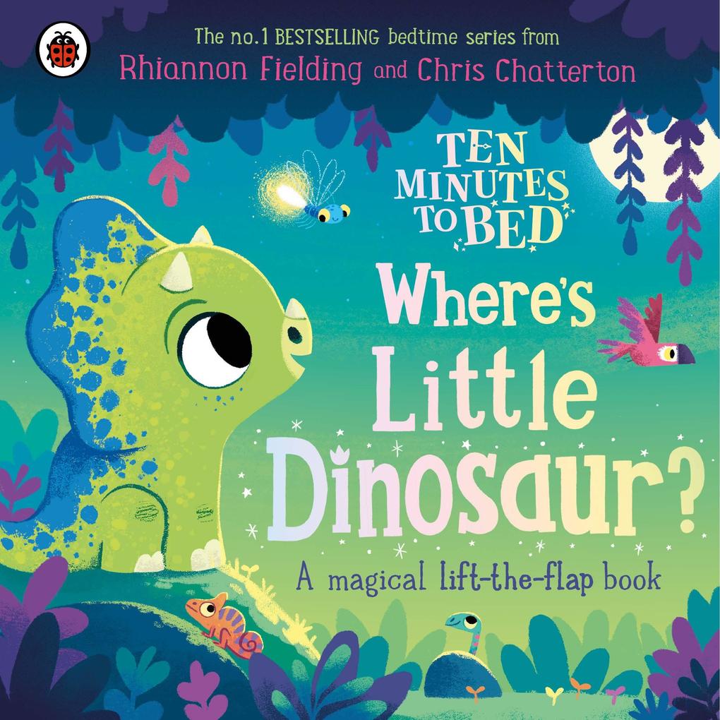 Ten Minutes to Bed: Where‘s Little Dinosaur?