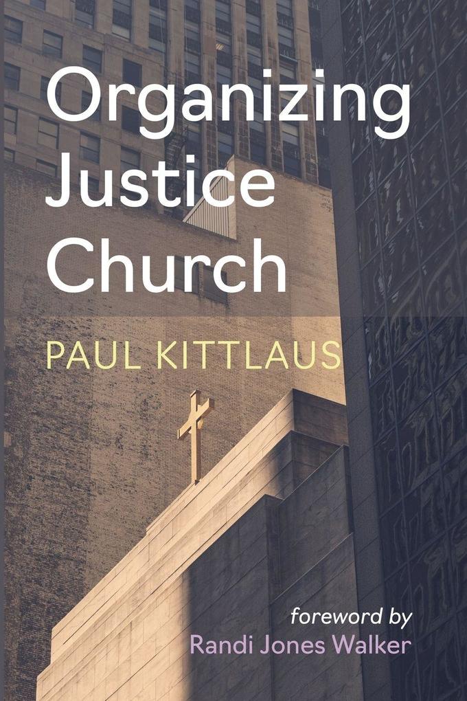 Organizing Justice Church