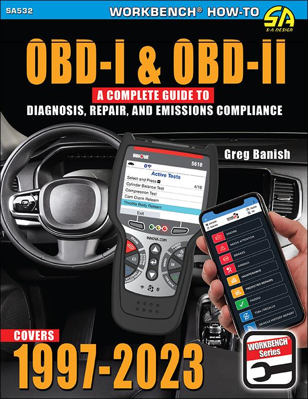 OBD-I and OBD-II: A Complete Guide to Diagnosis Repair and Emissions Compliance