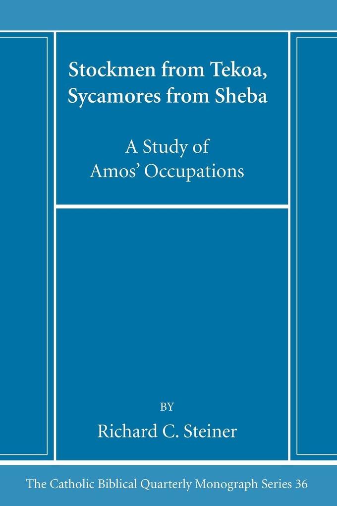 Stockmen from Tekoa Sycamores from Sheba