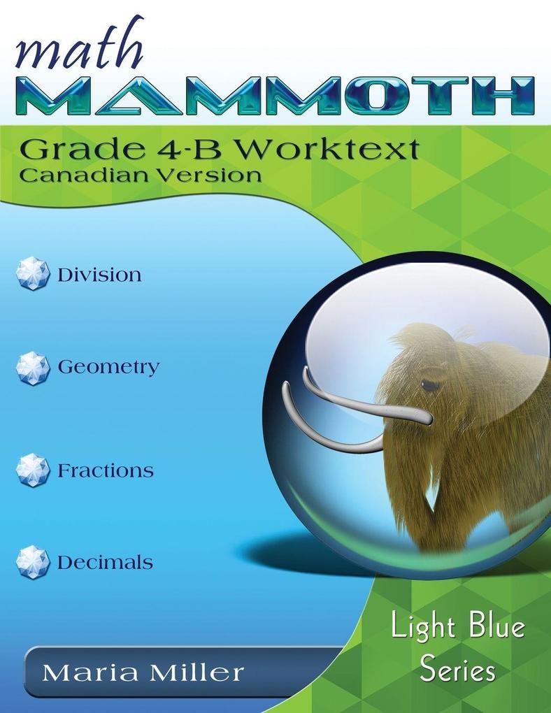 Math Mammoth Grade 4-B Worktext Canadian Version