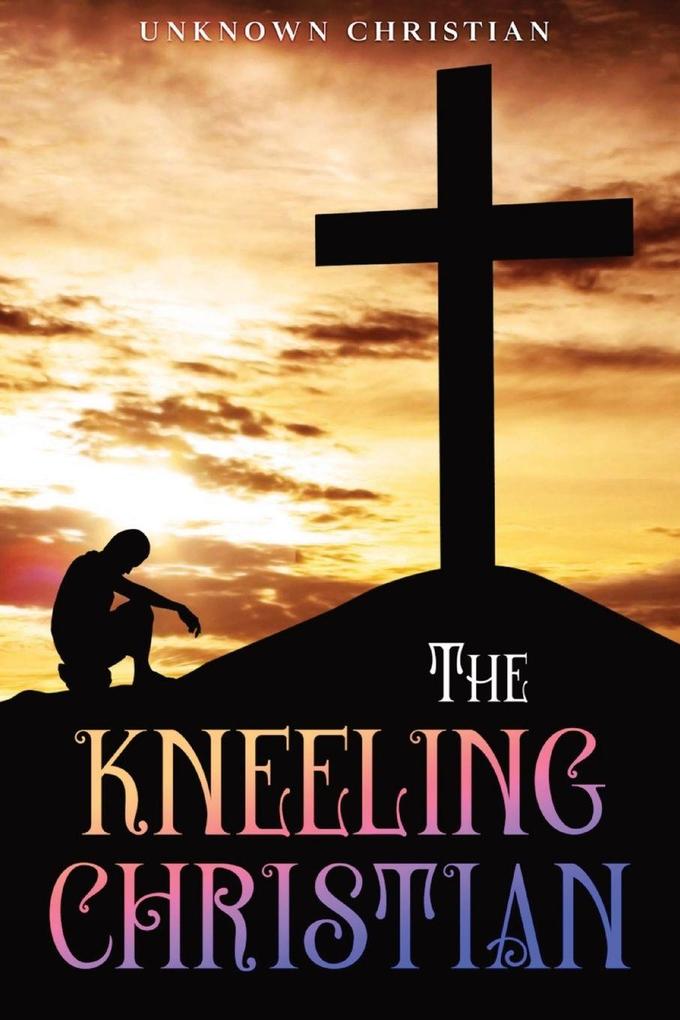 The Kneeling Christian