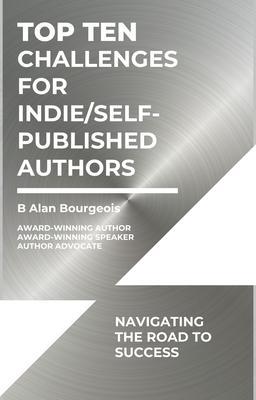 Top Ten Challenges for Indie/Self-Published Authors