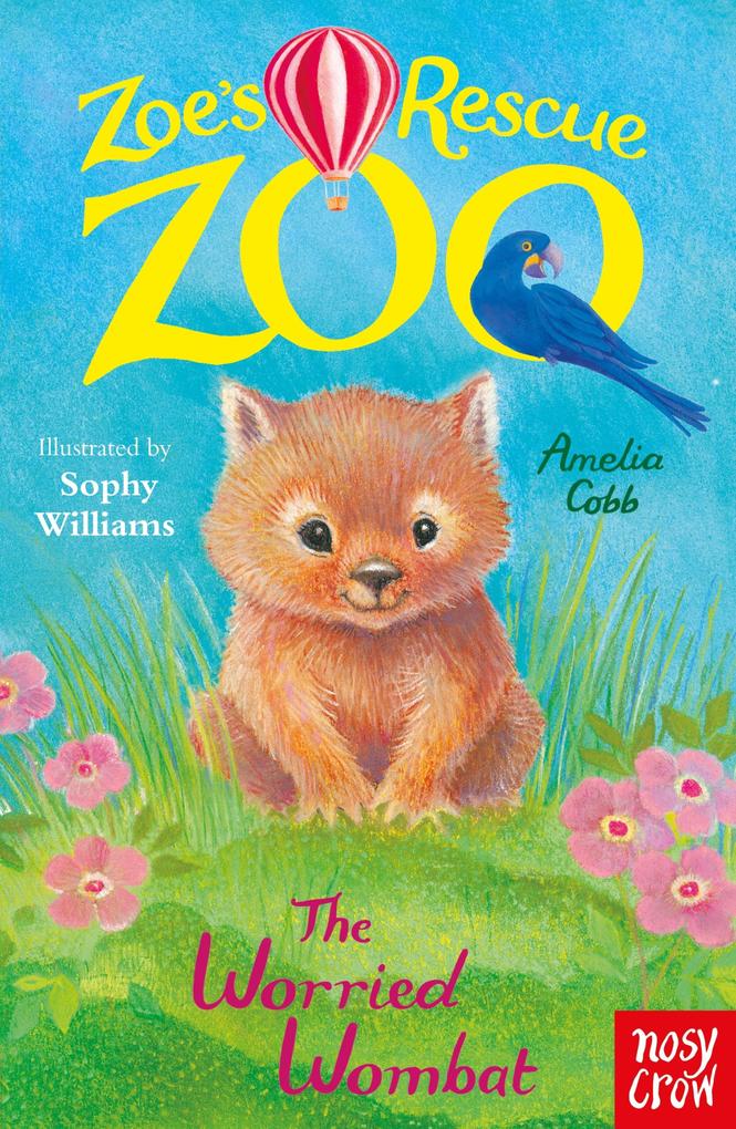 Zoe‘s Rescue Zoo: The Worried Wombat