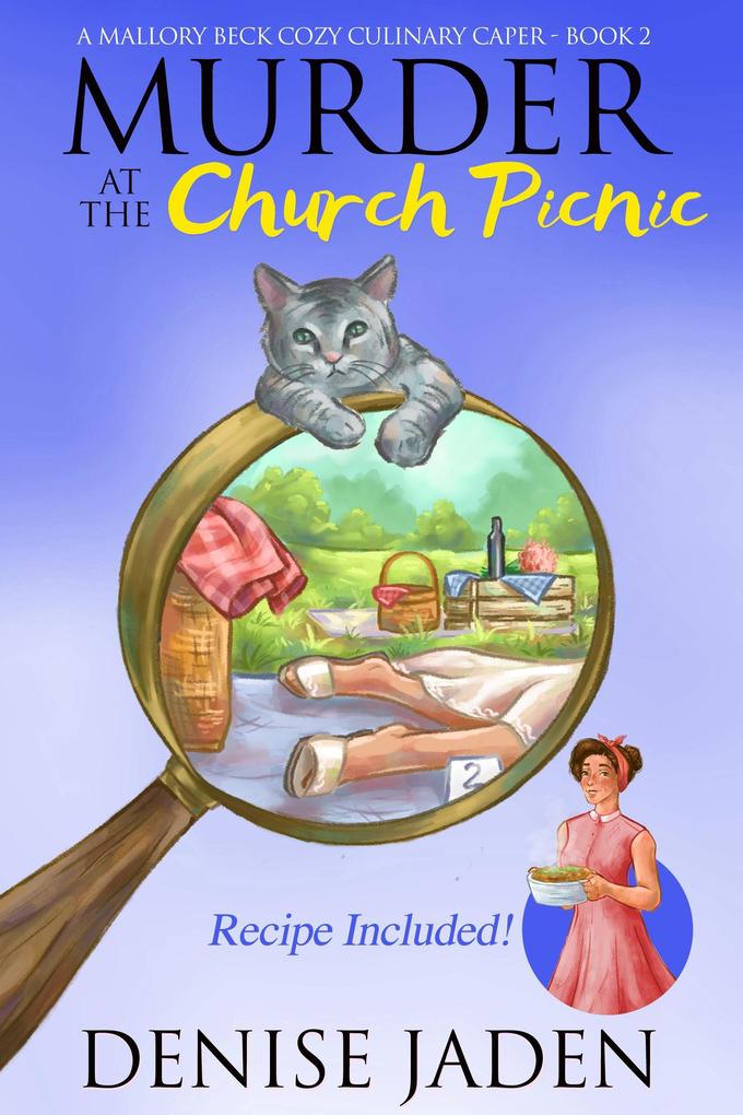 Murder at the Church Picnic (Mallory Beck Cozy Culinary Capers #2)