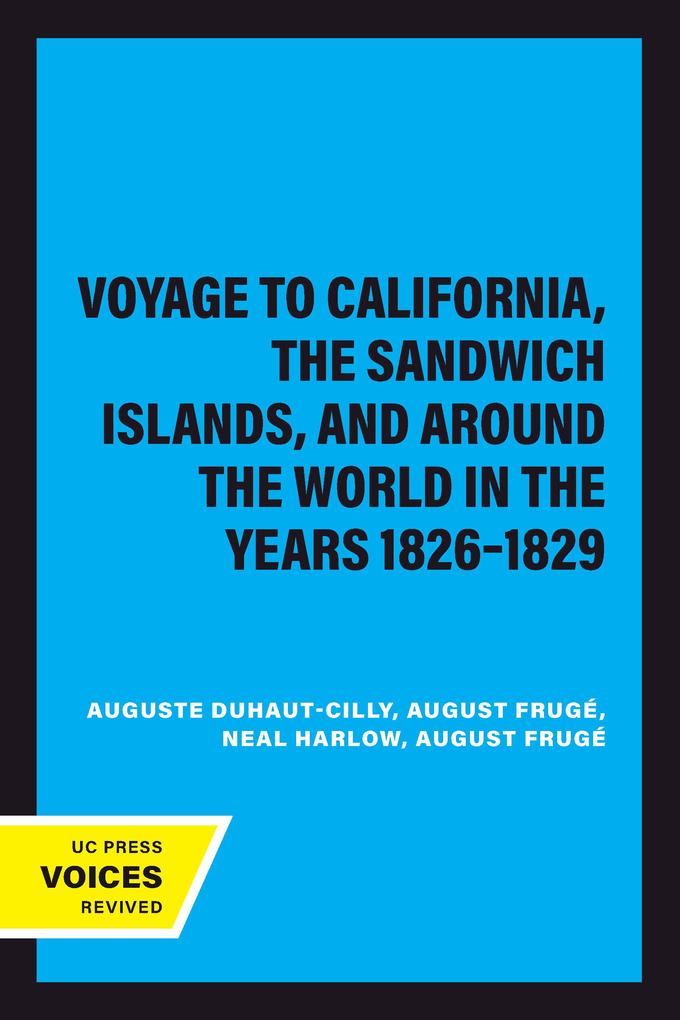 A Voyage to California the Sandwich Islands and Around the World in the Years 1826-1829