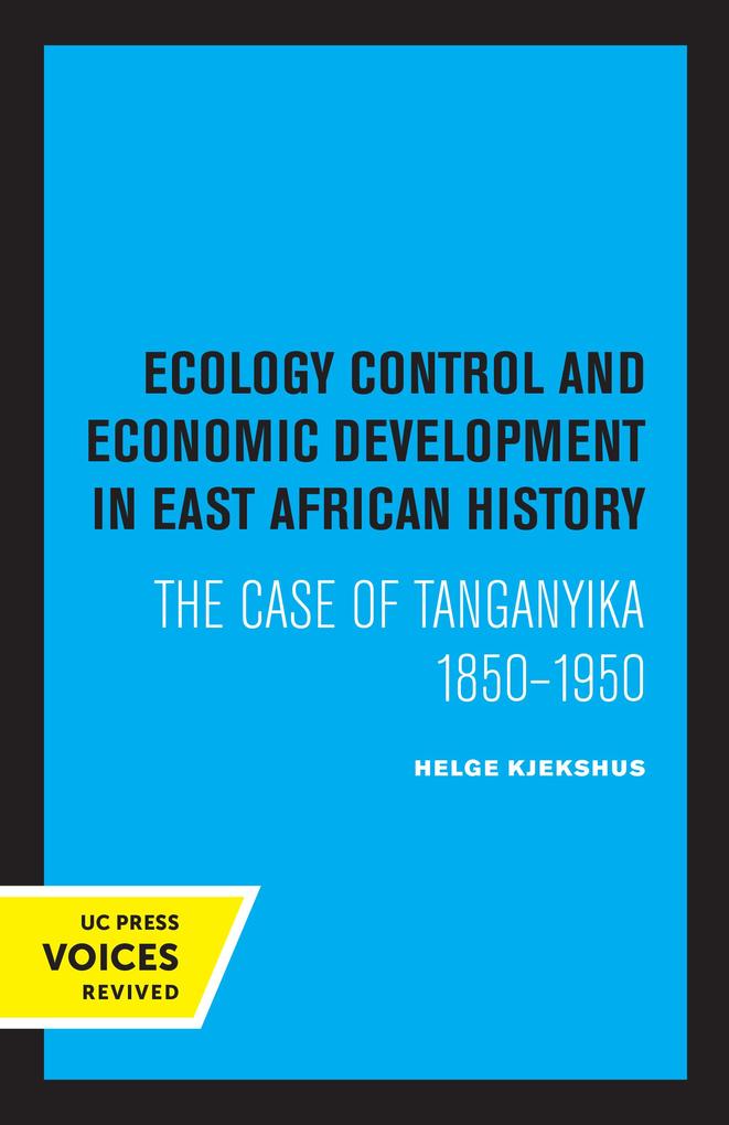 Ecology Control and Economic Development in East African History