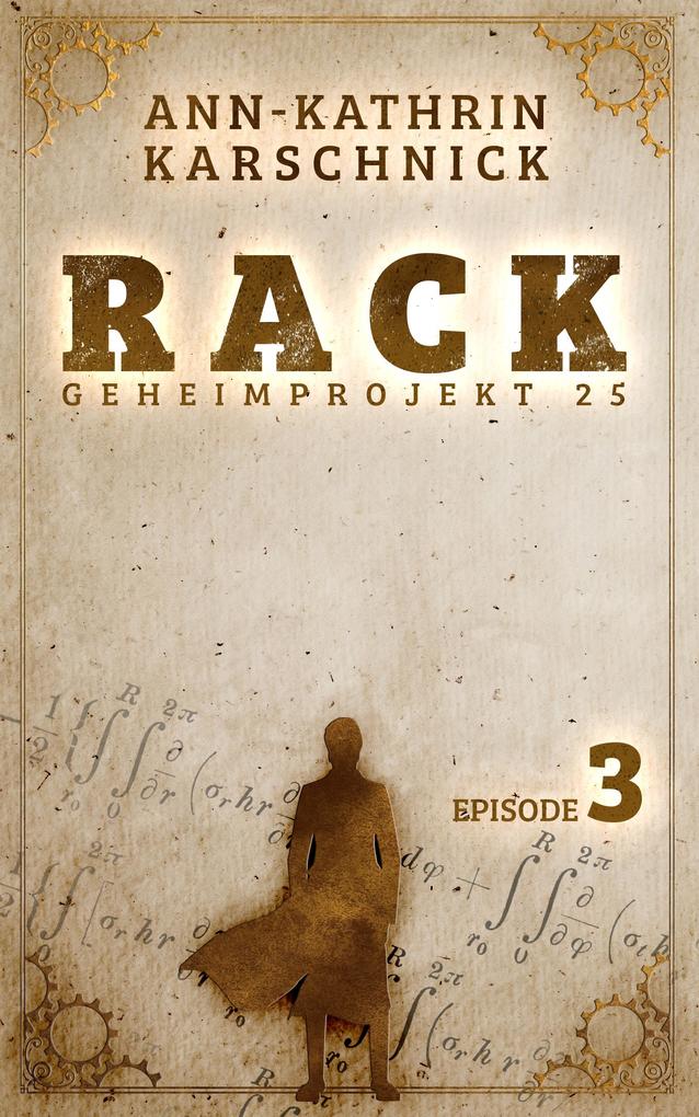 Rack - Geheimprojekt 25: Episode 3