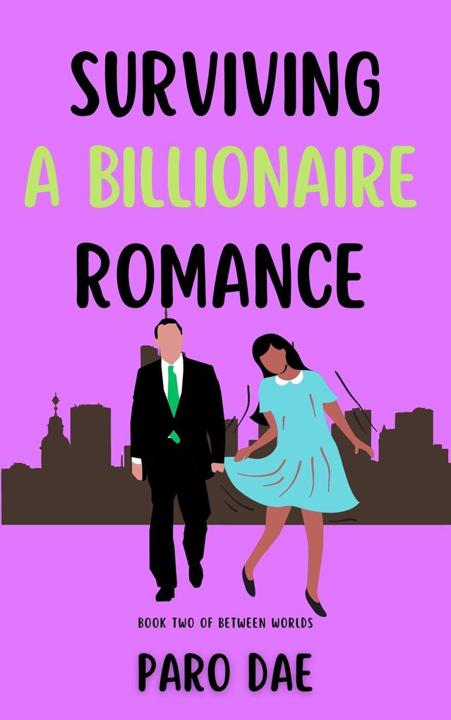 Surviving A Billionaire Romance (Between Worlds #2)