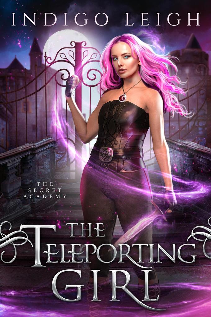 The Teleporting Girl (The Secret Academy #1)