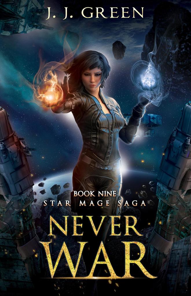 Never War (Star Mage Saga #9)